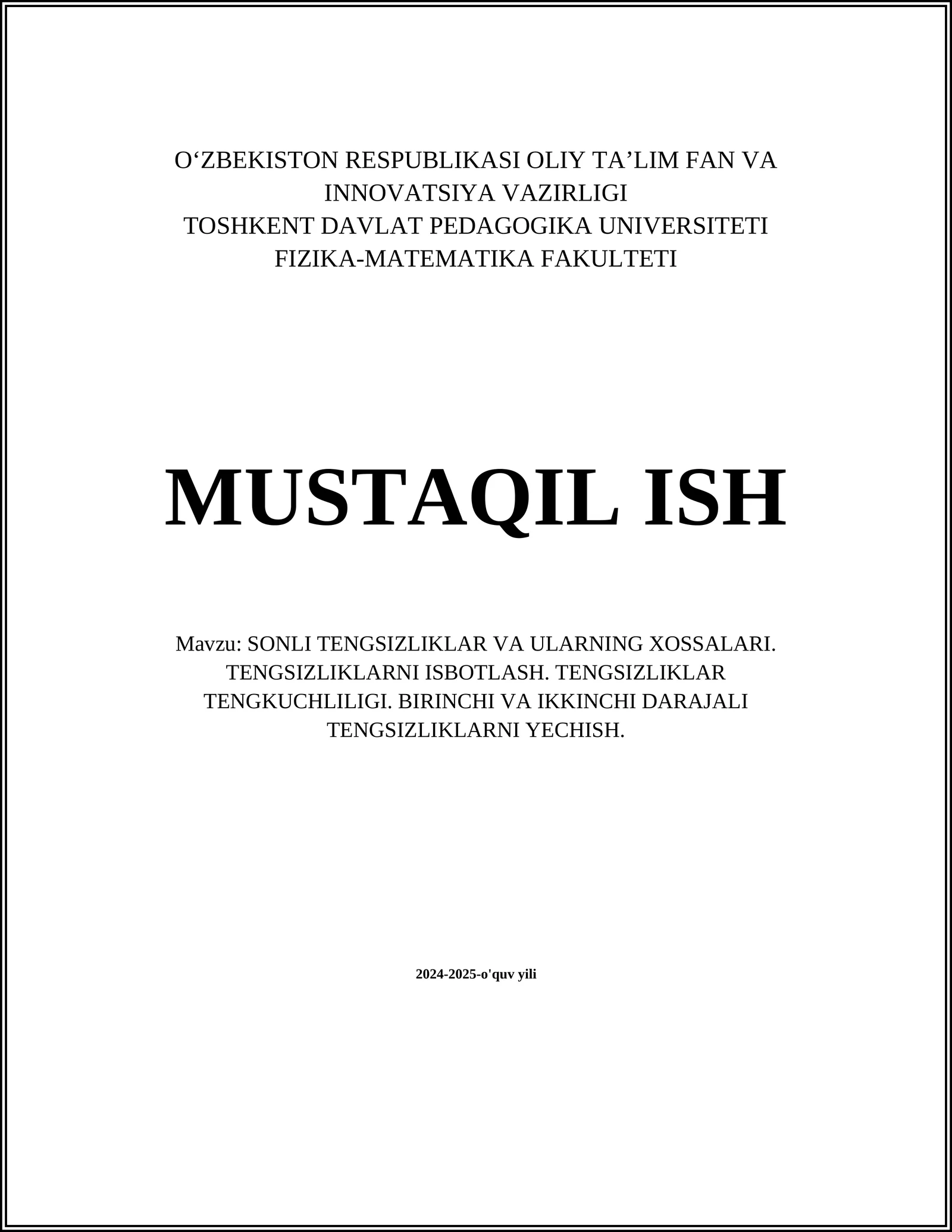 SONLI TENGSIZLIKLAR VA ULARNING XOSSALARI. TENGSIZLIKLARNI ISBOTLASH. TENGSIZLIKLAR TENGKUCHLILIGI. BIRINCHI VA IKKINCHI DARAJALI TENGSIZLIKLARNI YECHISH