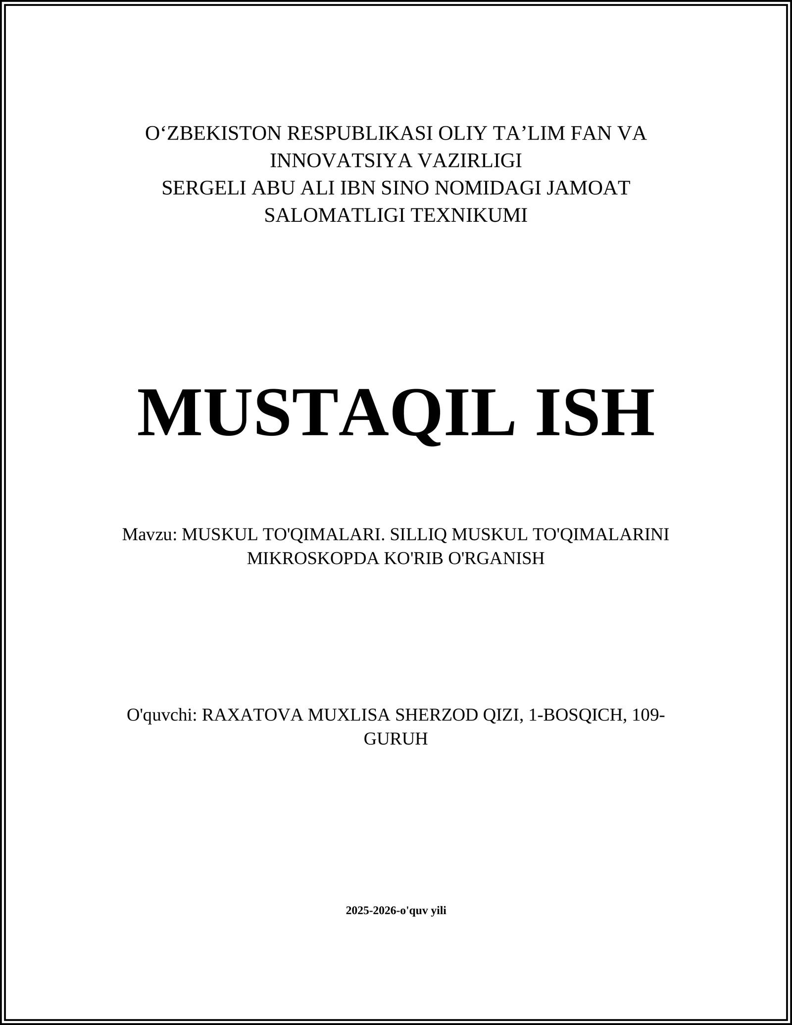 MUSKUL TO'QIMALARI. SILLIQ MUSKUL TO'QIMALARINI MIKROSKOPDA KO'RIB O'RGANISH