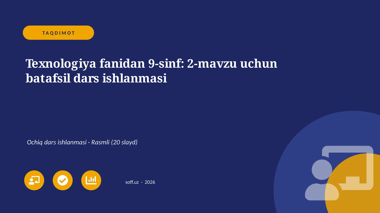 Texnologiya fanidan 9-sinf: 2-mavzu uchun batafsil dars ishlanmasi