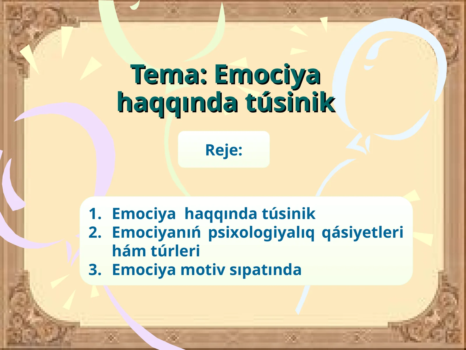 Emociya haqqında túsinik