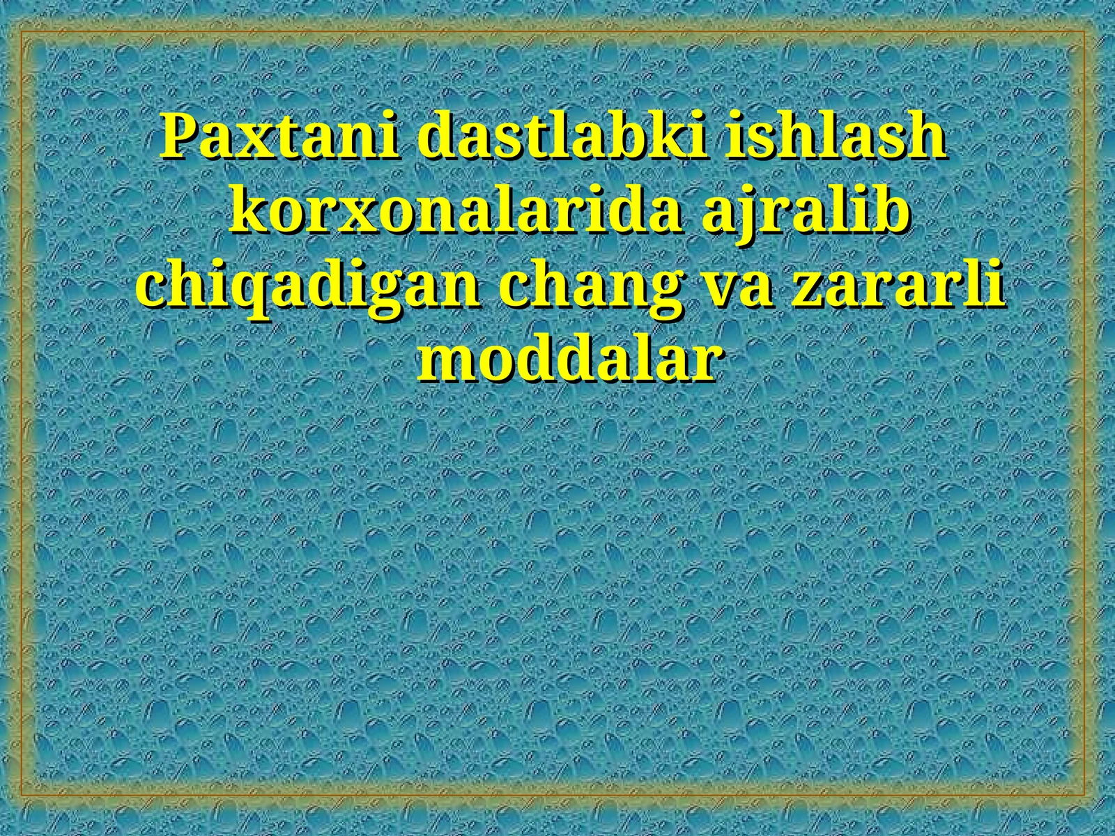 Paxtani dastlabki ishlash korxonalarida ajralib chiqadigan chang va zararli moddalar