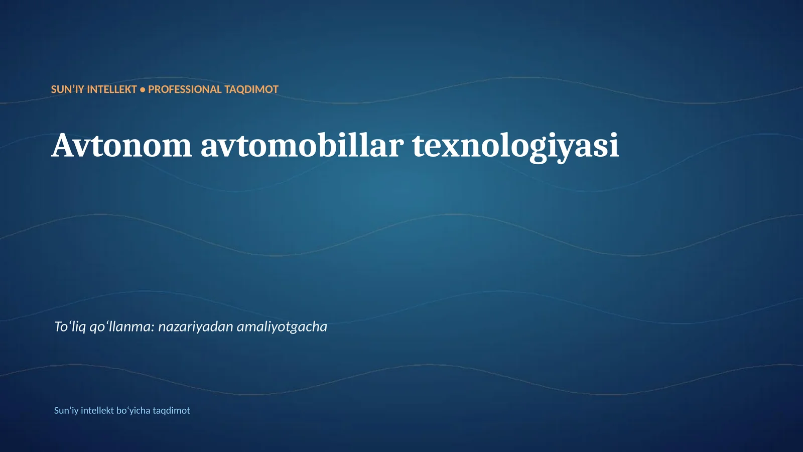 Avtonom avtomobillar texnologiyasi
