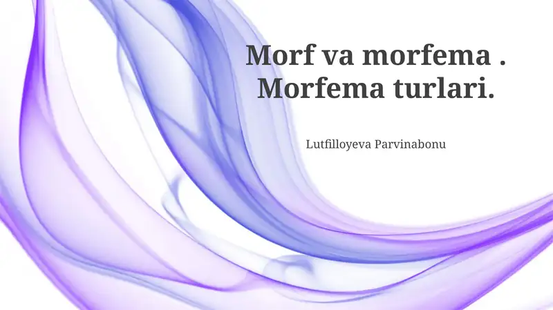 Morfema va Morfemalar