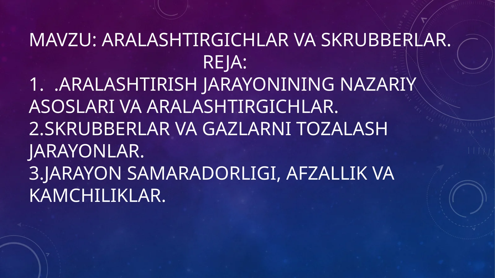 Aralashtirgichlar va Skrubberlar