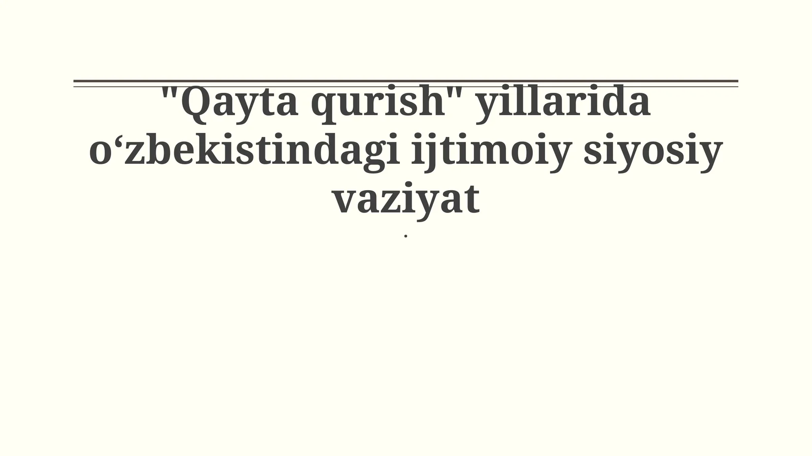 "Qayta qurish" yillarida oʻzbekistindagi ijtimoiy siyosiy vaziyat