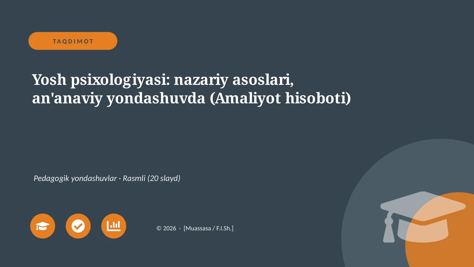 Yosh psixologiyasi: nazariy asoslari, an'anaviy yondashuvda (Amaliyot hisoboti)
