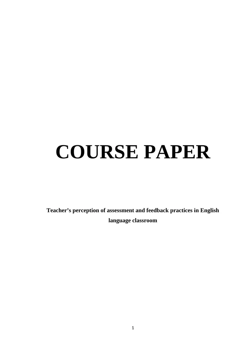 Course Paper on Teacher's Perception of Assessment and Feedback in ...