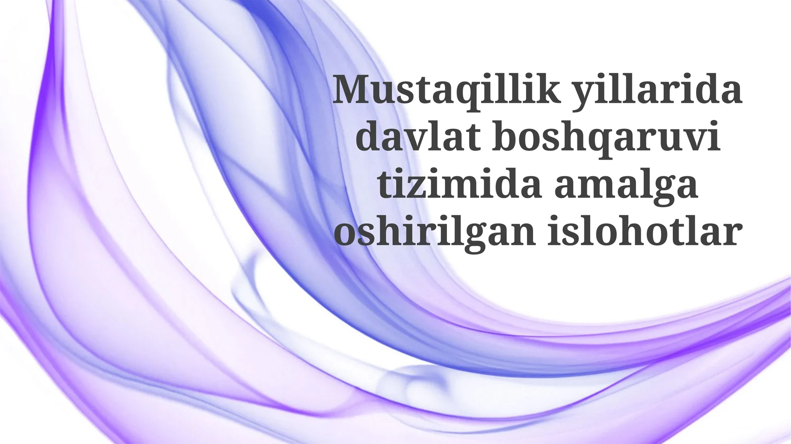Mustaqillik Yillarida Davlat Boshqaruvi Islohotlarining Asosiy Yo'nalishlari