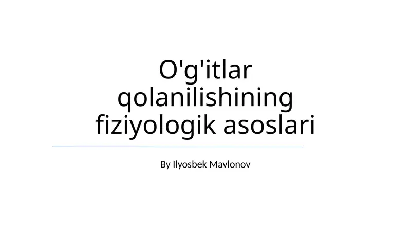 O'g'itlar qolanilishining fiziyologik asoslari