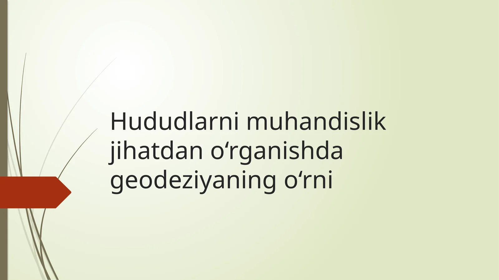 Hududlarni muhandislik jihatdan o‘rganishda geodeziyaning o‘rni