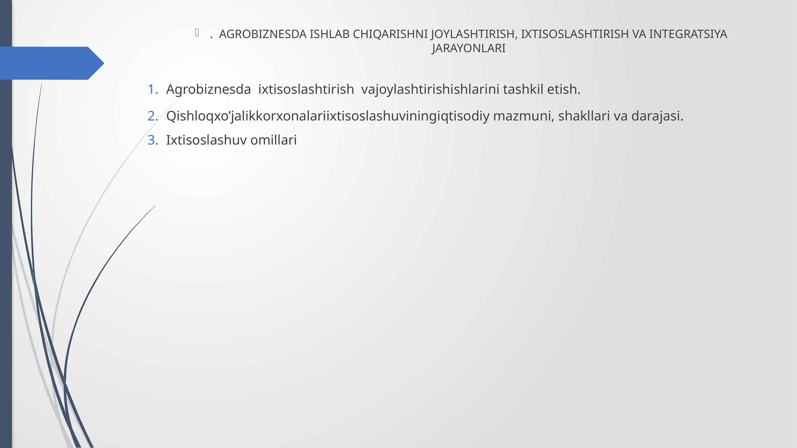 Agrobiznesda ISHLAB CHIQARISHNI JOYLASHTIRISH, IXTISOSLASHTIRISH VA INTEGRATSIYA JARAYONLARI