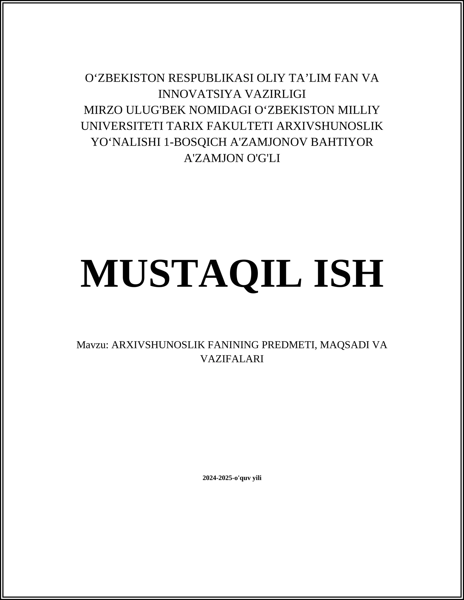 ARXIVSHUNOSLIK FANINING PREDMETI, MAQSADI VA VAZIFALARI