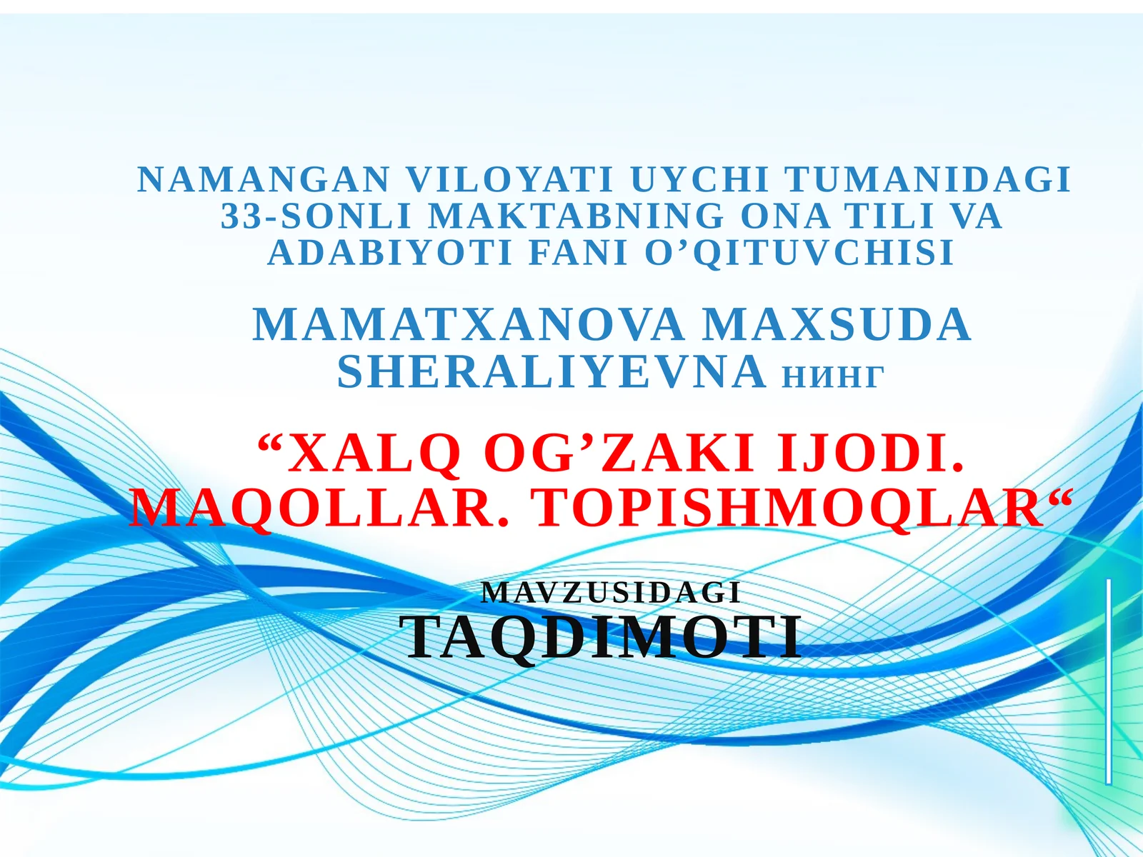5-sinf Adabiyot fanidan Xalq og'zaki ijodi. Maqollar. Topishmoqlar dars taqdimoti