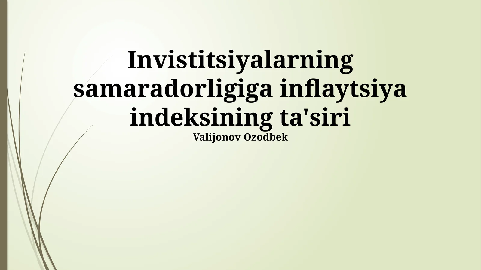 Invistitsiyalarning samaradorligiga inflaytsiya indeksining ta'siri