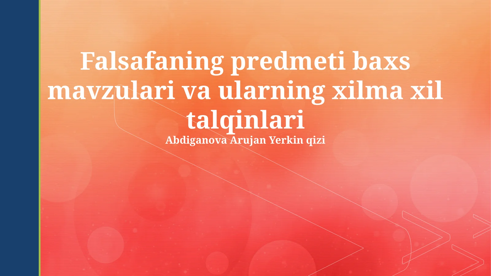 Falsafaning predmeti baxs mavzulari va ularning xilma xil talqinlari