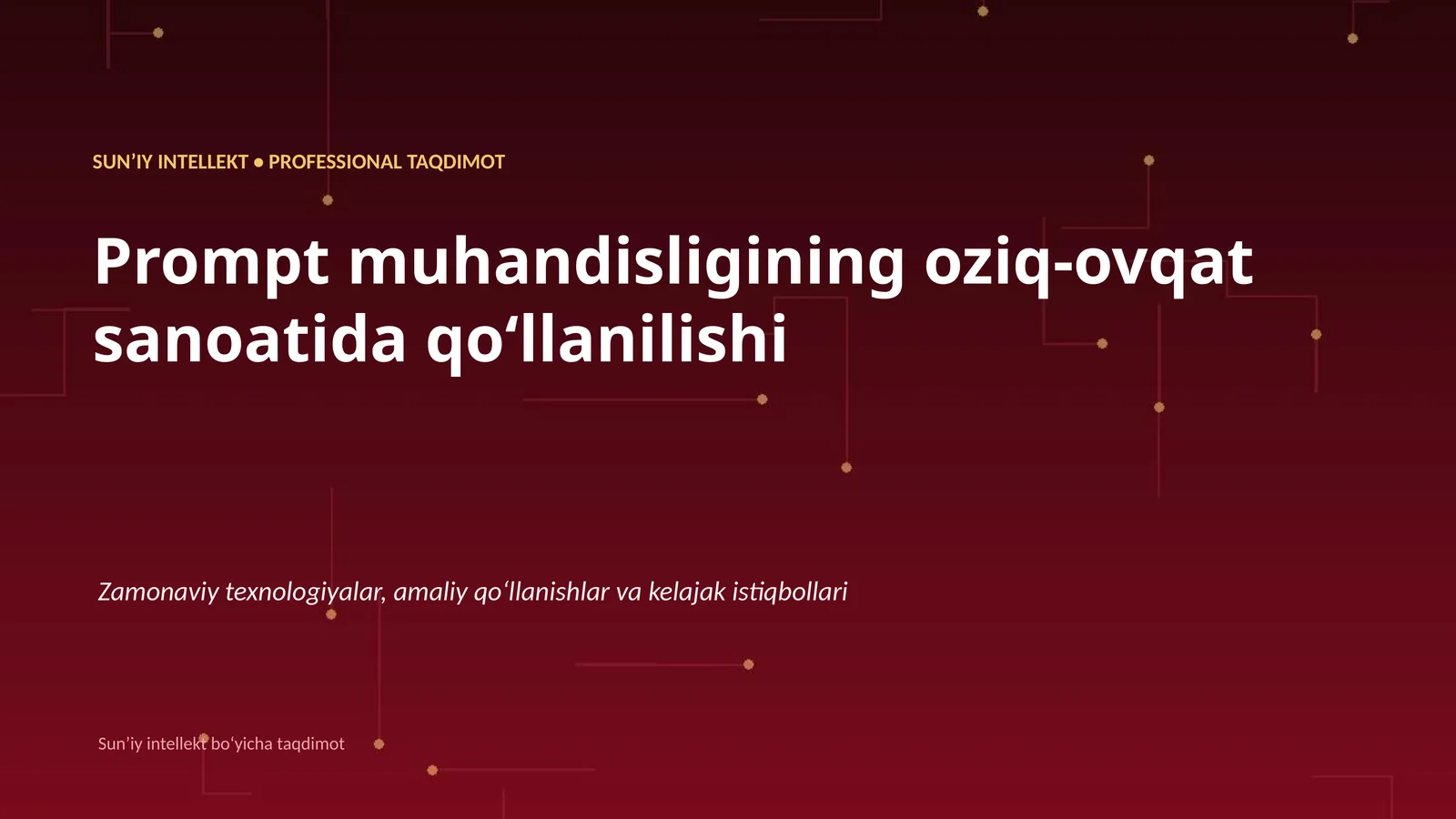 SUNʼIY INTELLEKT • PROFESSIONAL TAQDIMOT