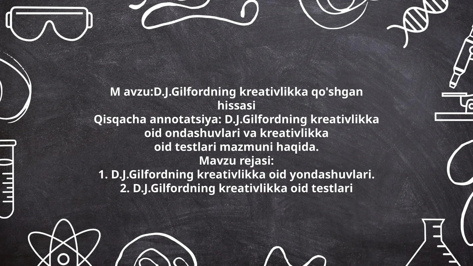 D.J.Gilfordning kreativlikka qo'shgan hissasi