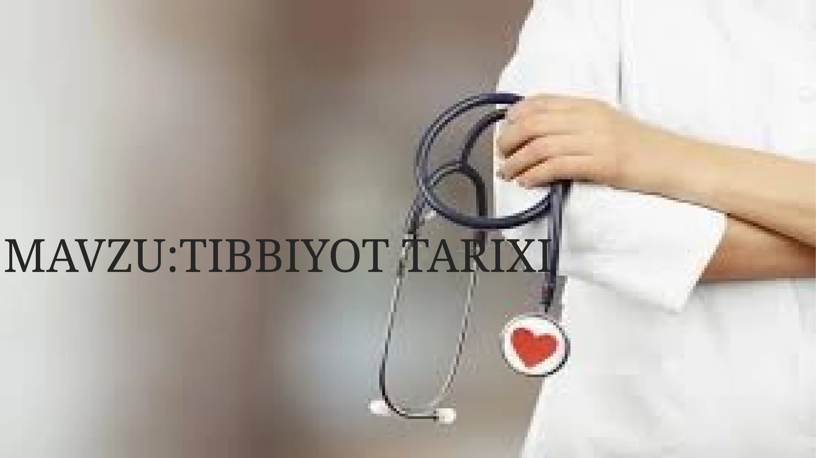 TIBBIYOT TARIXI