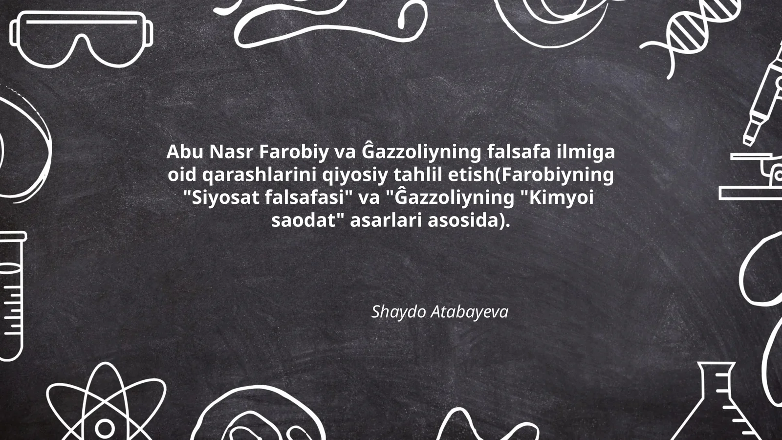 Abu Nasr Farobiy va Ĝazzoliyning falsafa ilmiga oid qarashlarini qiyosiy tahlil etish