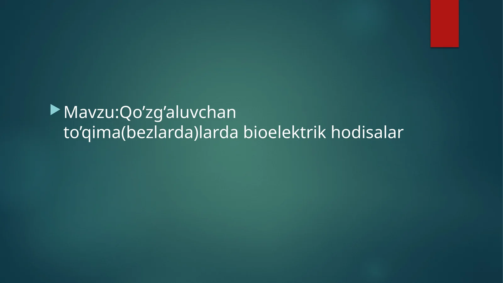 Qo’zg’aluvchan to’qima(bezlarda)lardabioelektrikhodisalar