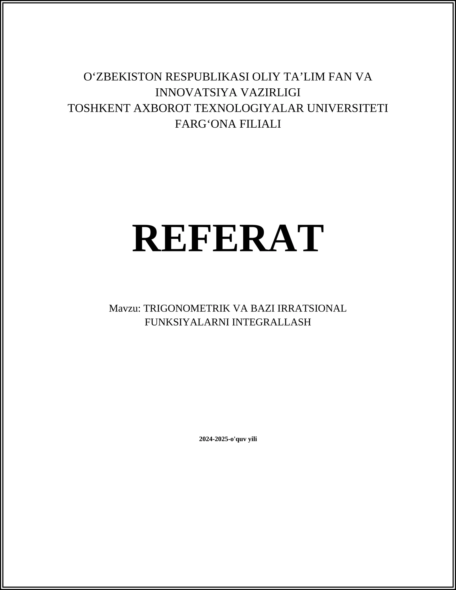 TRIGONOMETRIK VA BAZI IRRATSIONAL FUNKSIYALARNI INTEGRALLASH