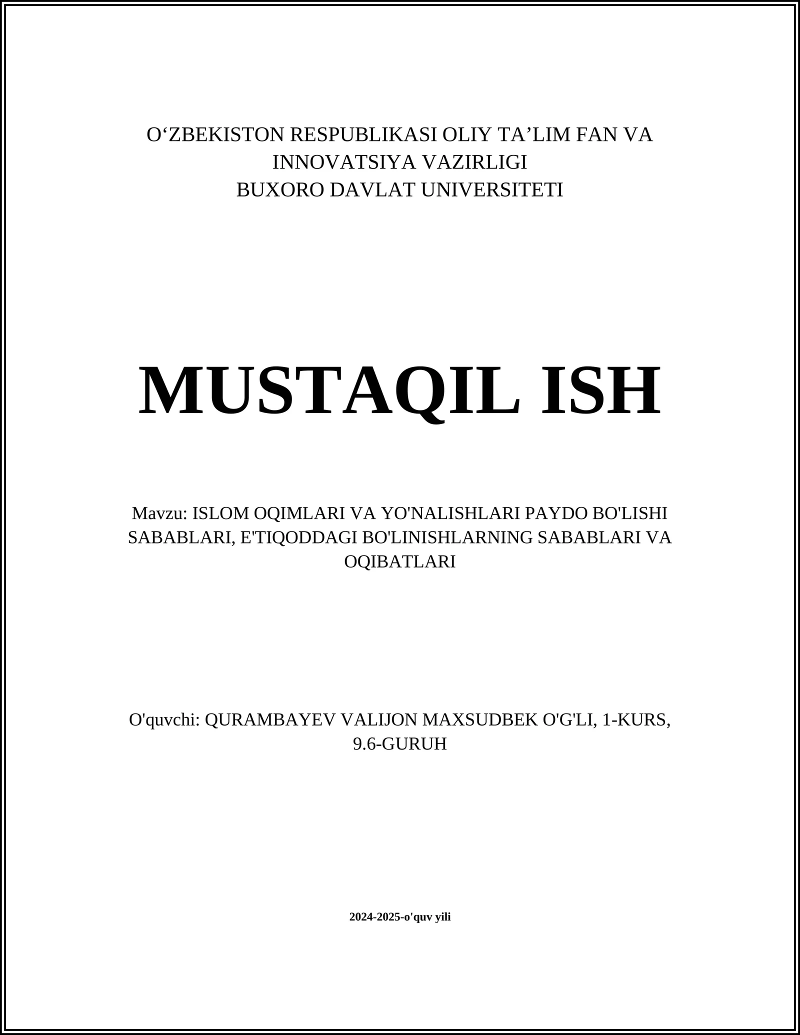 ISLOM OQIMLARI VA YO'NALISHLARI PAYDO BO'LISHI SABABLARI, E'TIQODDAGI BO'LINISHLARNING SABABLARI VA OQIBATLARI