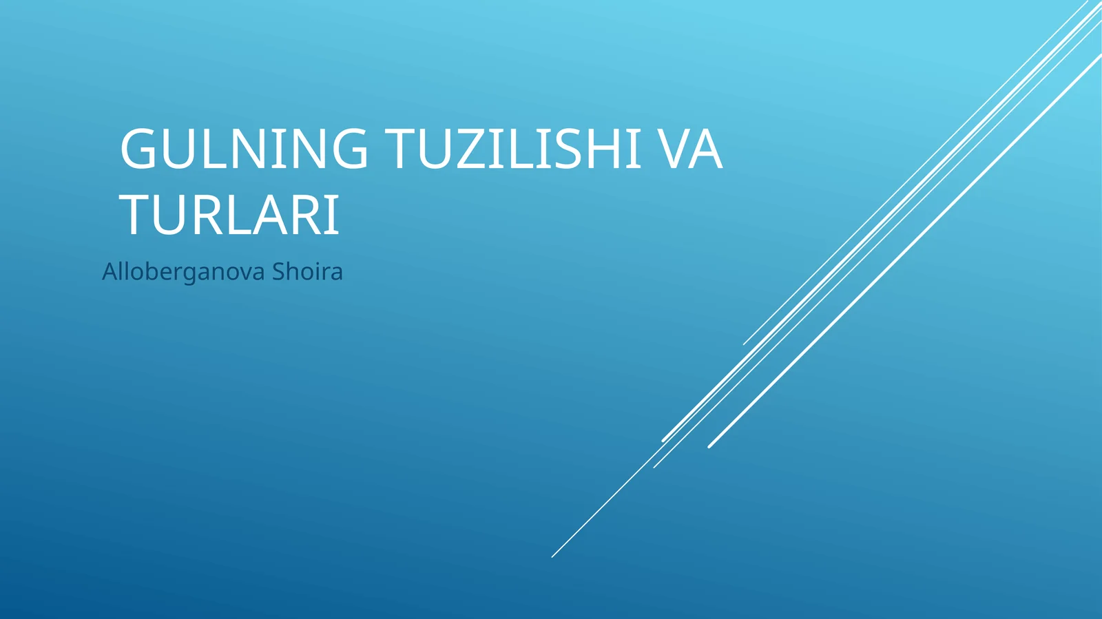 Gulning tuzilishi va turlari