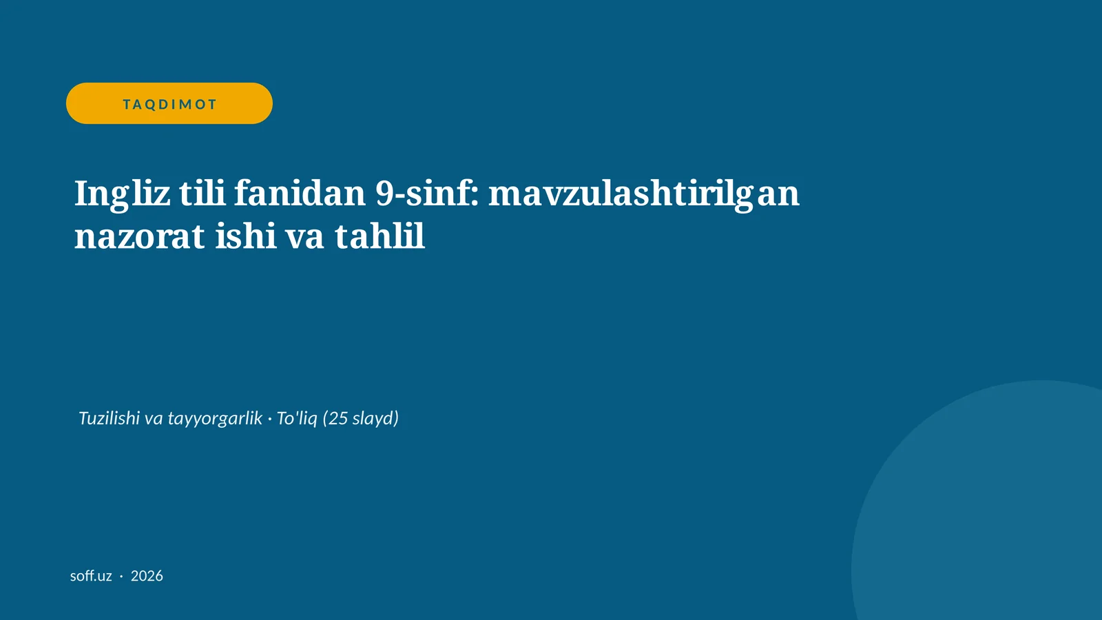 Ingliz tili fanidan 9-sinf: mavzulashtirilgan nazorat ishi va tahlil