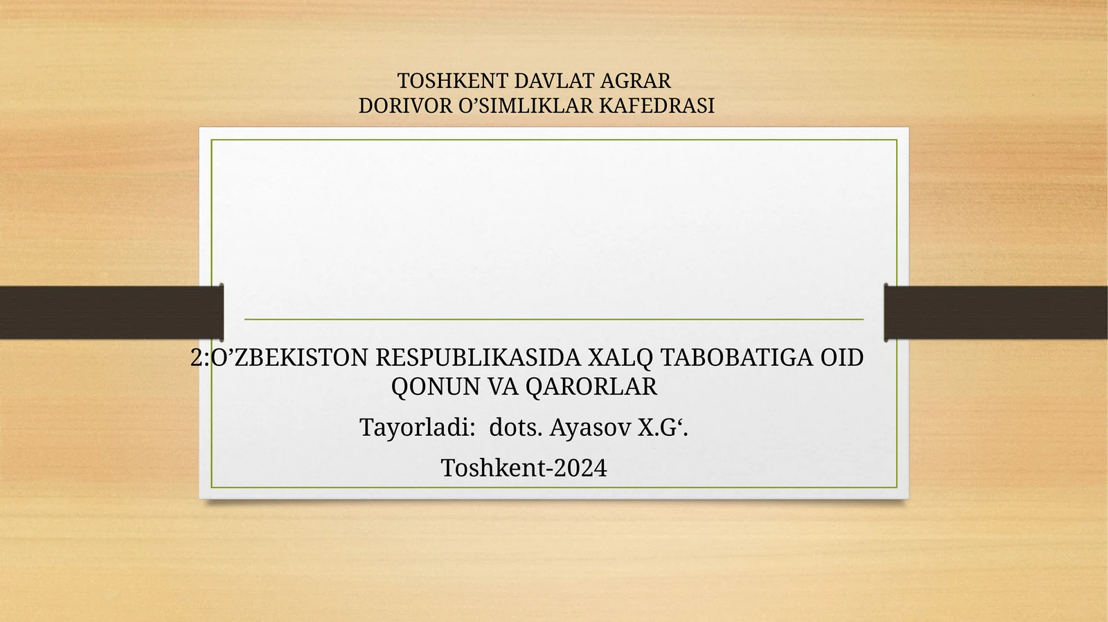 O'ZBEKISTON RESPUBLIKASIDA XALQ TABOBATIGA OID QONUN VA QARORLAR