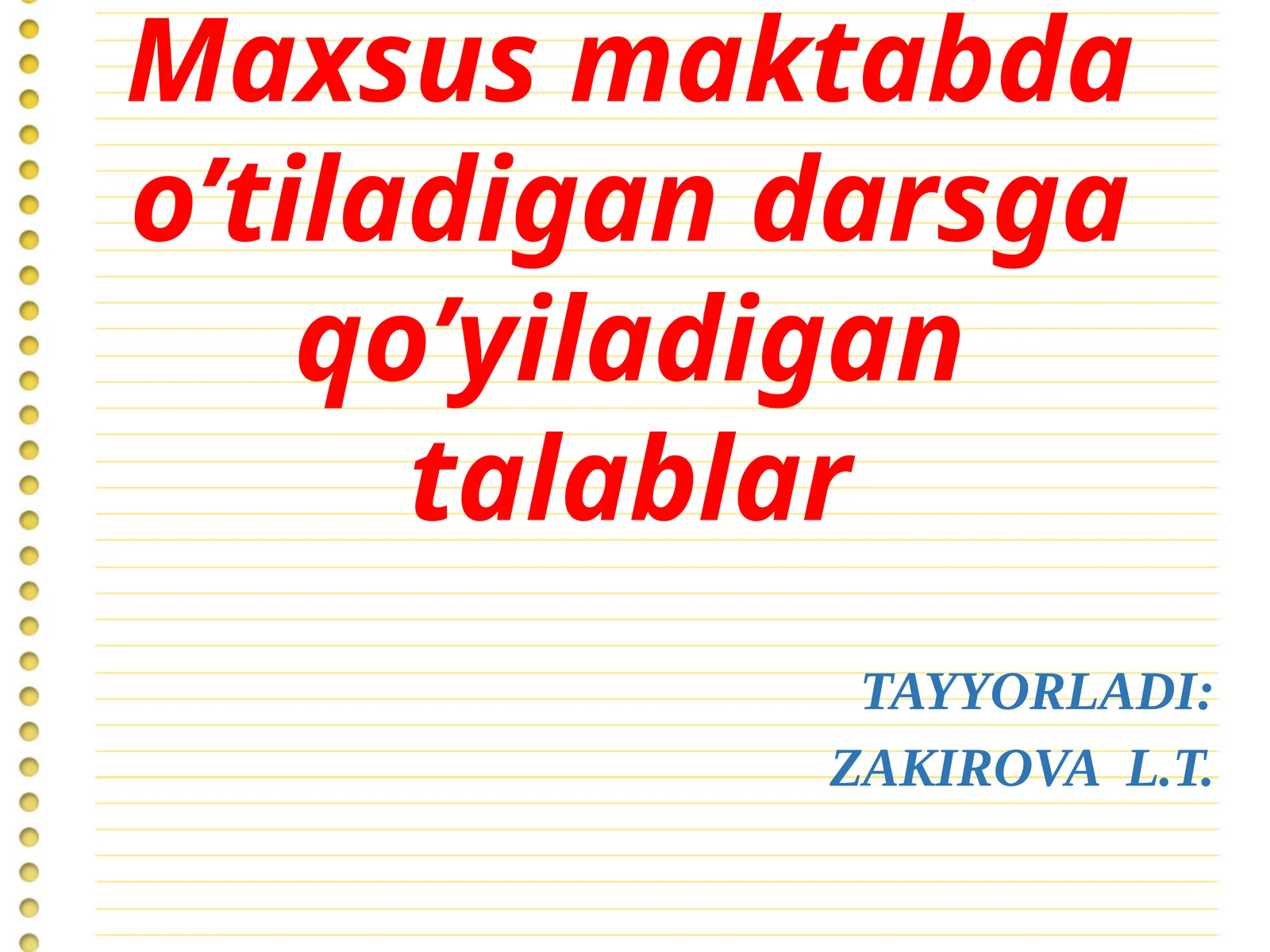 Maxsusmaktabdao’tiladigandarsgaqo’yiladigantalablar