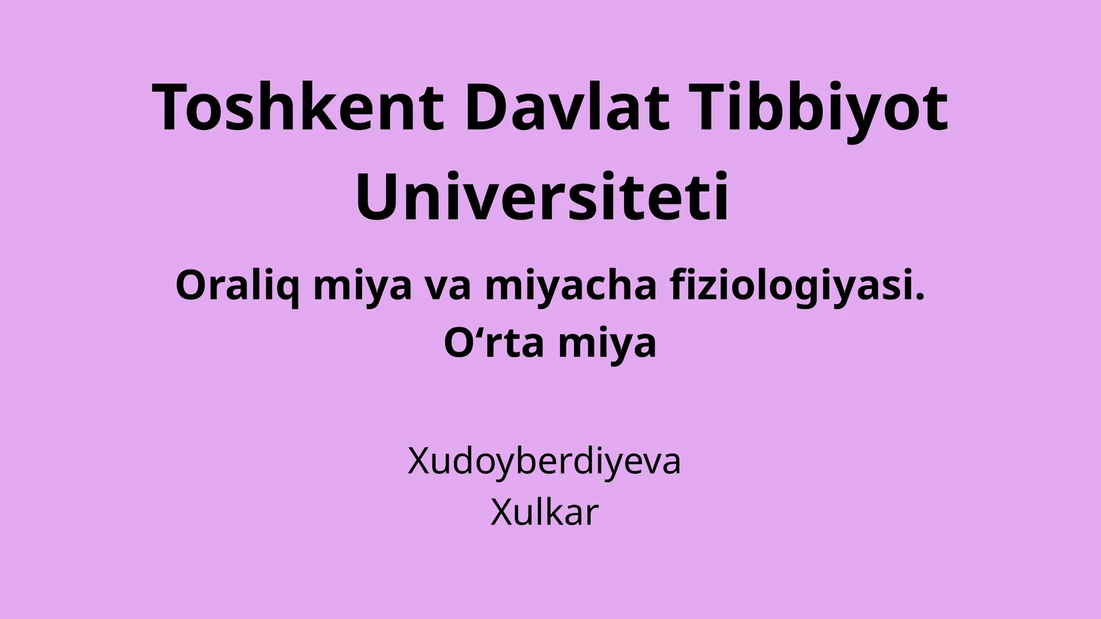 Oraliq miya va miyacha fiziologiyasi. Oʻrta miya