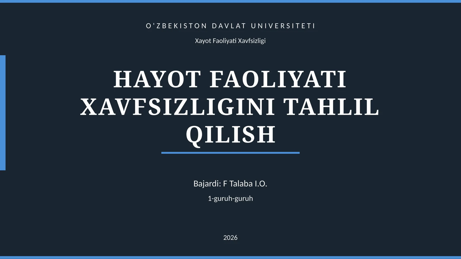 HAYOT FAOLIYATI XAVFSIZLIGINI TAHLIL QILISH