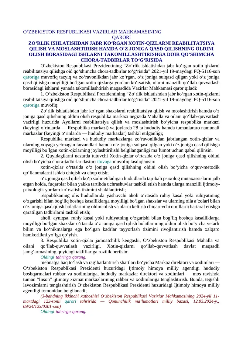 ZO‘RLIK ISHLATISHDAN JABR KO‘RGAN XOTIN-QIZLARNI REABILITATSIYA QILISH VA MOSLASHTIRISH HAMDA O‘Z JONIGA QASD QILISHNING OLDINI OLISH BORASIDAGI ISHLARNI TAKOMILLASHTIRISHGA DOIR QO‘SHIMCHA CHORA-TADBIRLAR TO‘G‘RISIDA