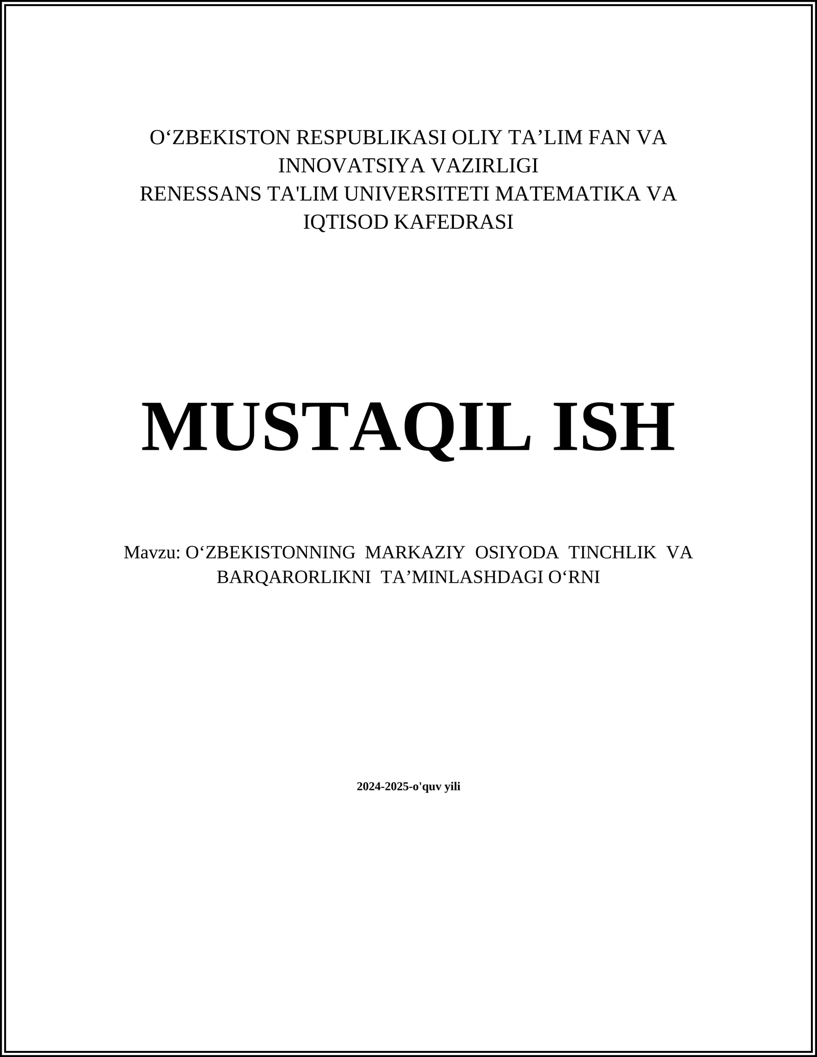 O‘ZBEKISTONNING MARKAZIY OSIYODA TINCHLIK VA BARQARORLIKNI TA’MINLASHDAGI O‘RNI