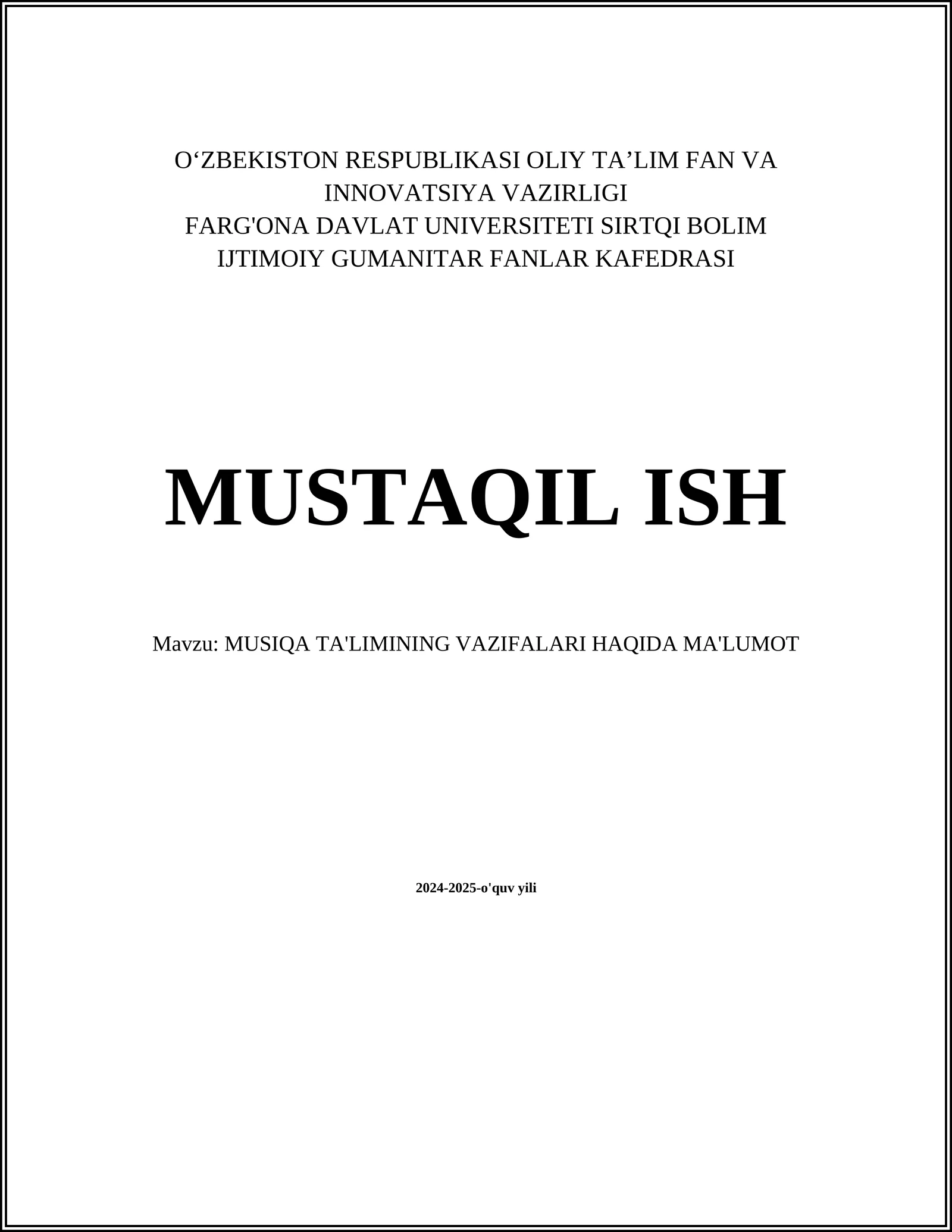 MUSIQA TA'LIMINING VAZIFALARI HAQIDA MA'LUMOT