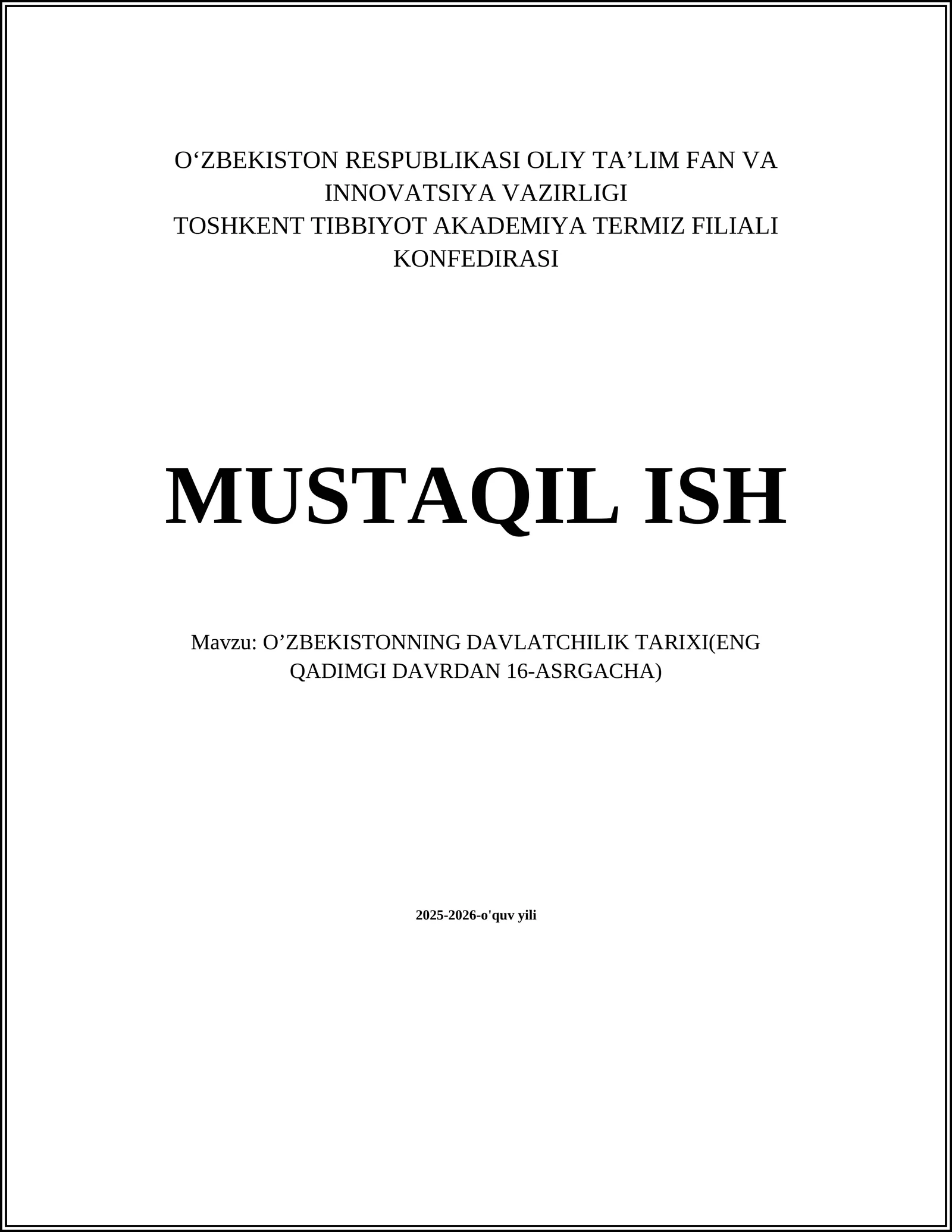 OʼZBEKISTONNING DAVLATCHILIK TARIXI(ENG QADIMGI DAVRDAN 16-ASRGACHA)
