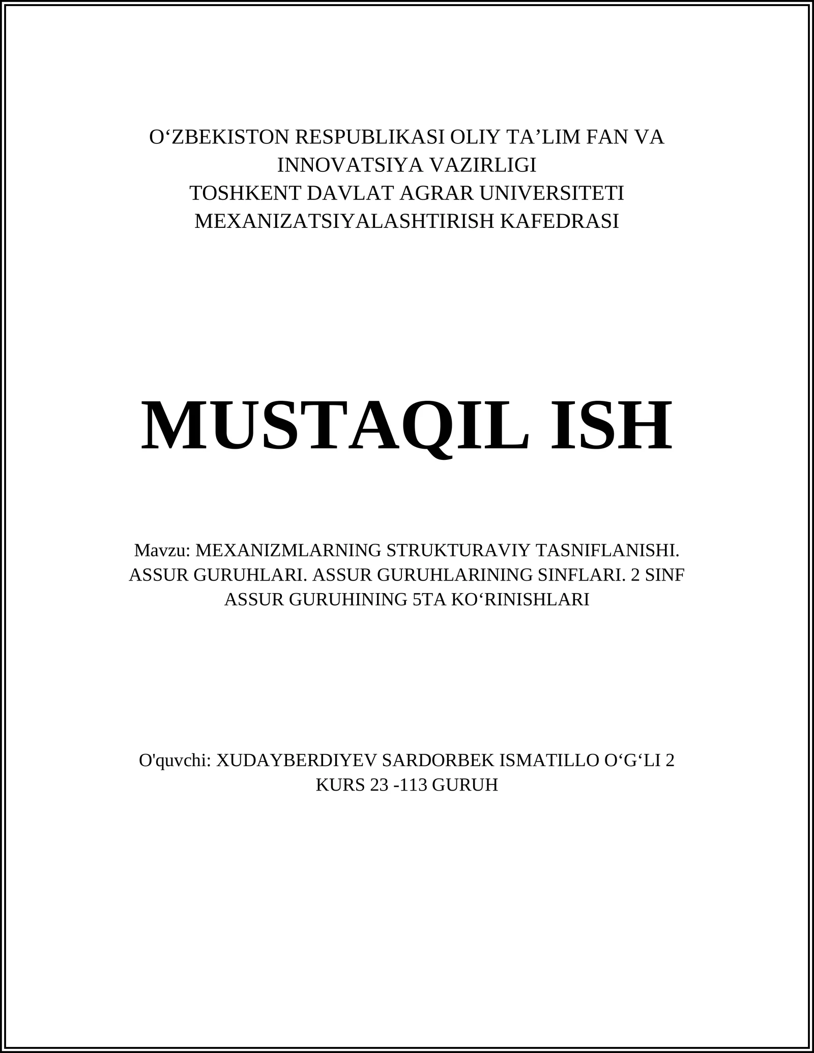MEXANIZMLARNING STRUKTURAVIY TASNIFLANISHI. ASSUR GURUHLARI. ASSUR GURUHLARINING SINFLARI. 2 SINF ASSUR GURUHINING 5TA KOʻRINISHLARI