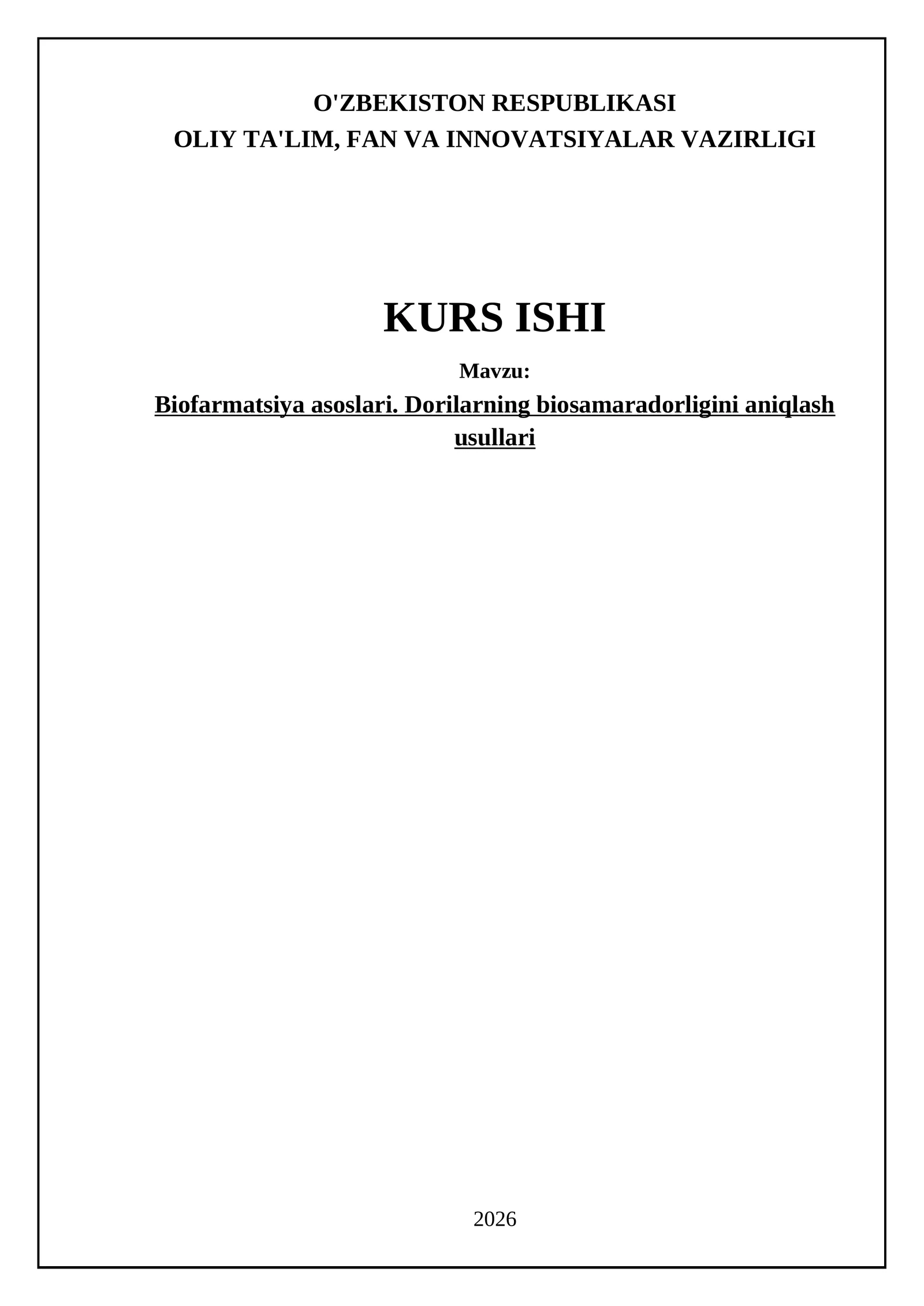 Biofarmatsiya asoslari. Dorilarning biosamaradorligini aniqlash usullari