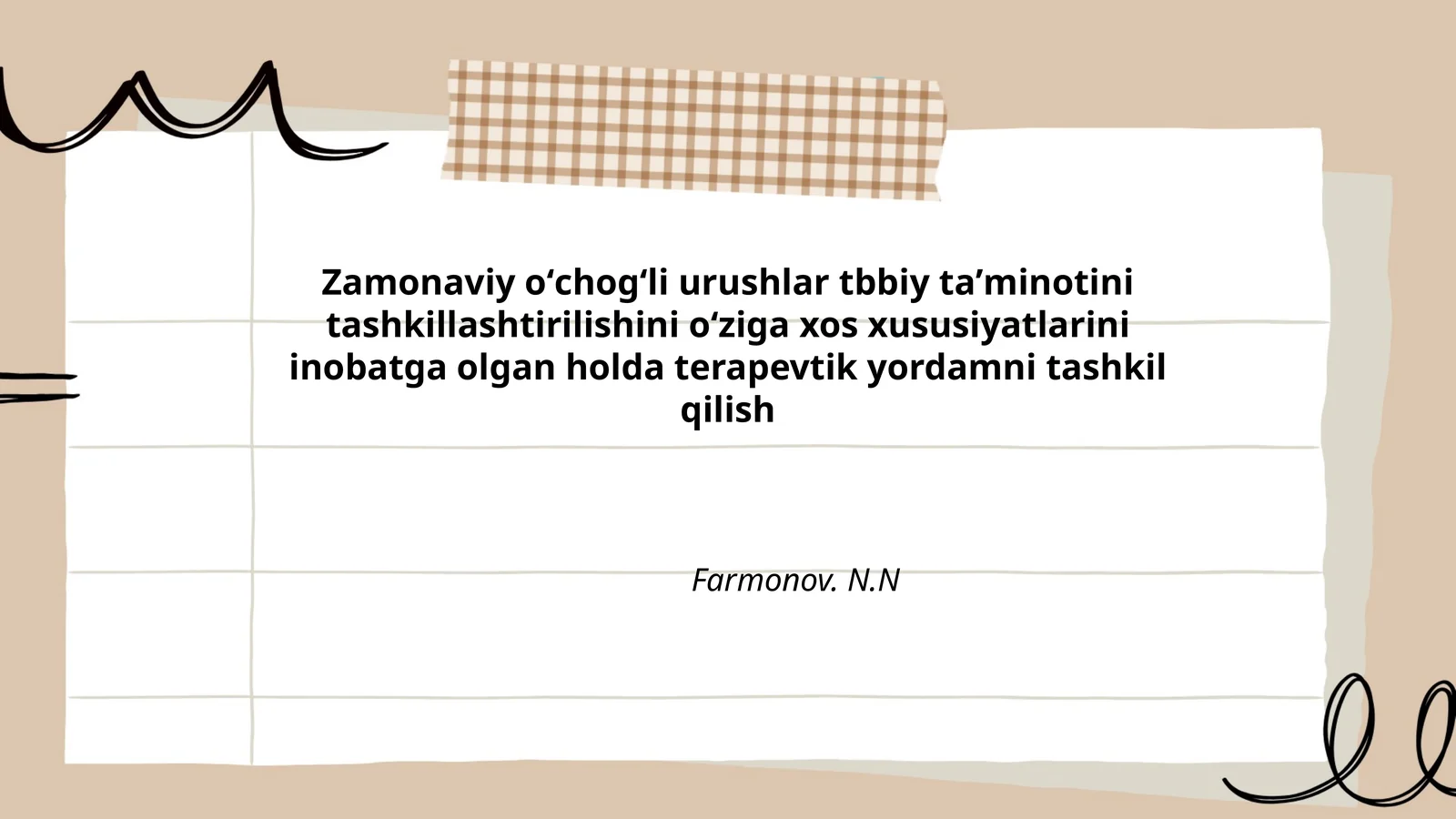Zamonaviy oʻchogʻli urushlar tbbiy taʼminotini tashkillashtirilishini oʻziga xos xususiyatlarini inobatga olgan holda terapevtik yordamni tashkil qilish
