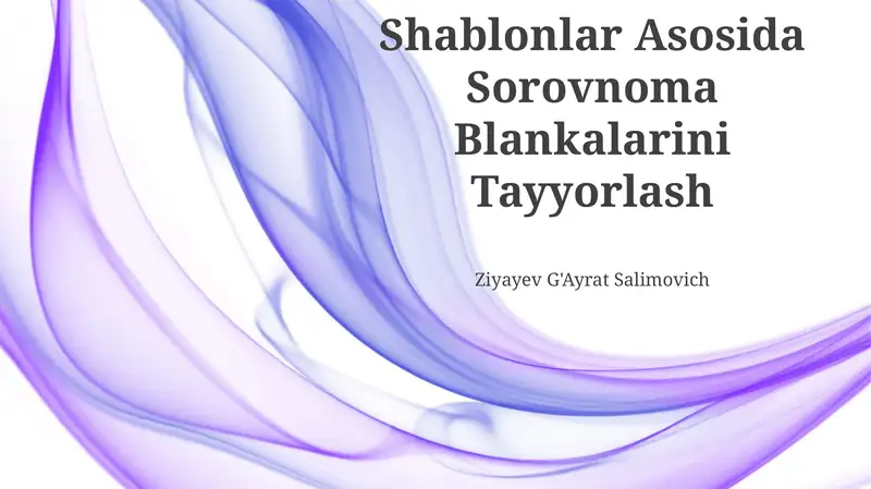 Shablonlar Asosida Sorovnoma Blankalarini Tayyorlash