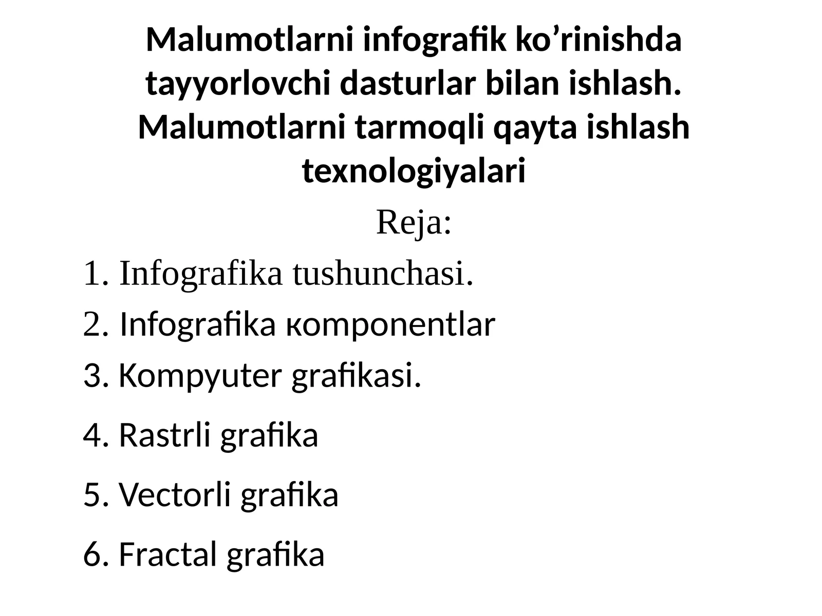 Malumotlarniinfografikko’rinishdatayyorlovchidasturlarbilanishlash.Malumotlarnitarmoqliqaytaishlashtexnologiyalari