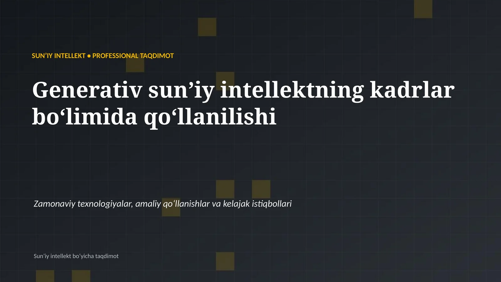 SUN'IY INTELLEKT • PROFESSIONAL TAQDIMOT