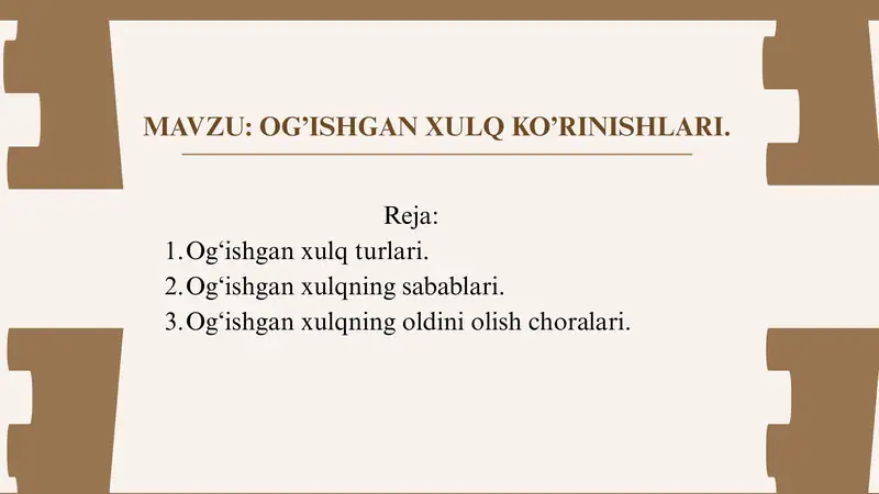 MAvzu Og’ishgan xulq ko’rinishlari.