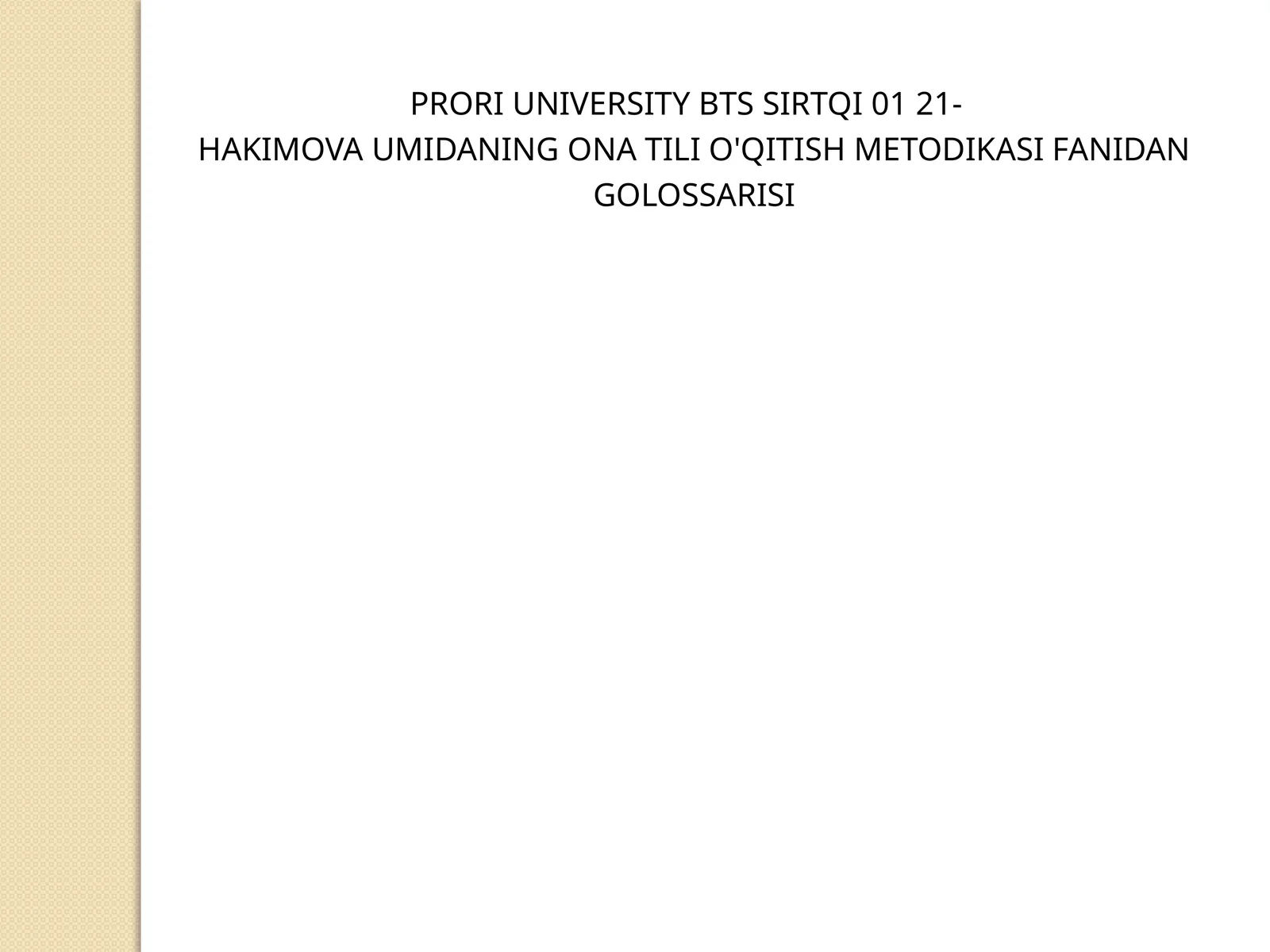 ONA TILI O'QITISH METODIKASI FANIDAN GOLOSSARISI
