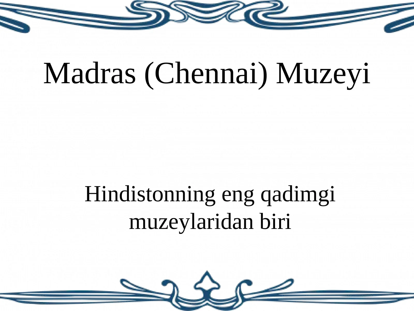 Madras (Chennai) Muzeyi