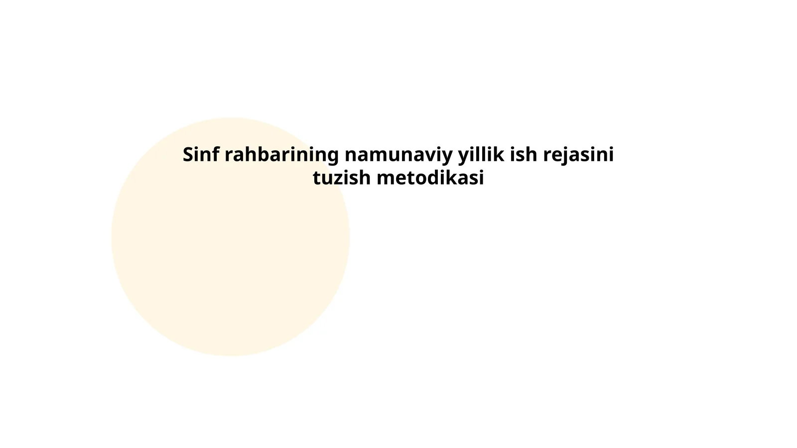 Sinf rahbarining namunaviy yillik ish rejasini tuzish metodikasi