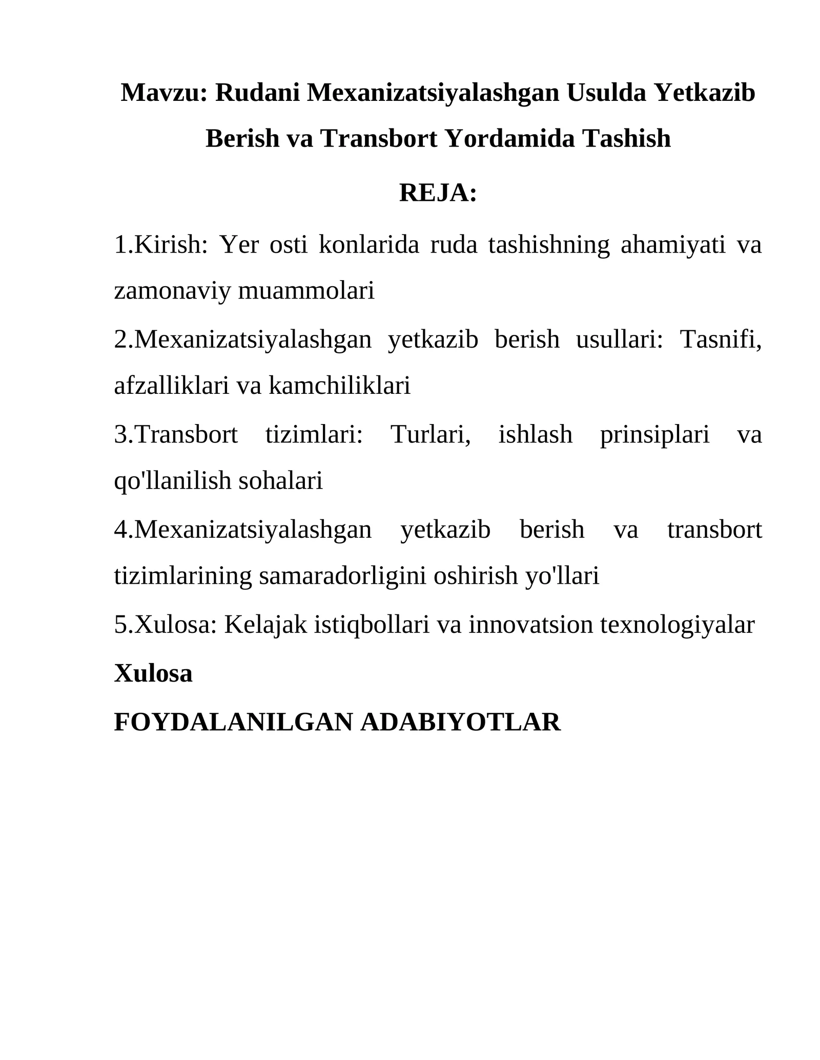 Rudani Mexanizatsiyalashgan Usulda Yetkazib Berish va Transbort Yordamida Tashish