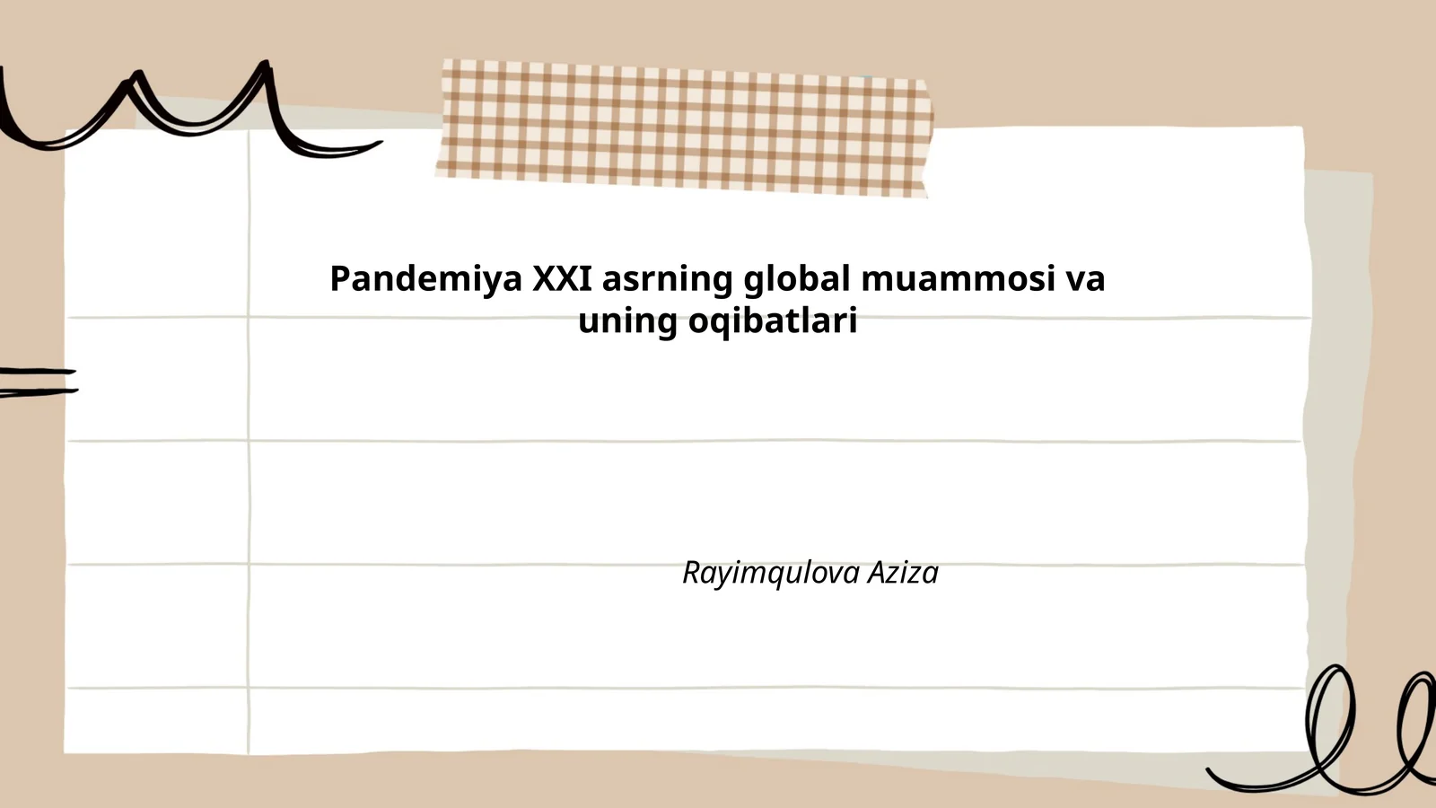 Pandemiya XXI asrning global muammosi va uning oqibatlari