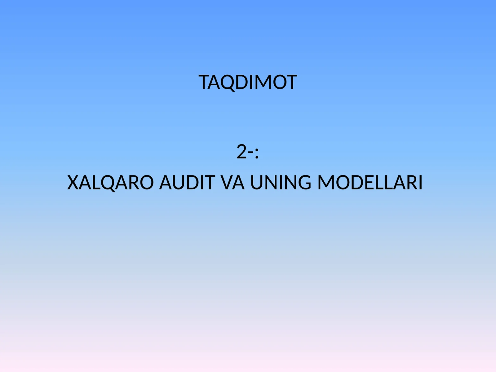 XALQARO AUDIT VA UNING MODELLARI