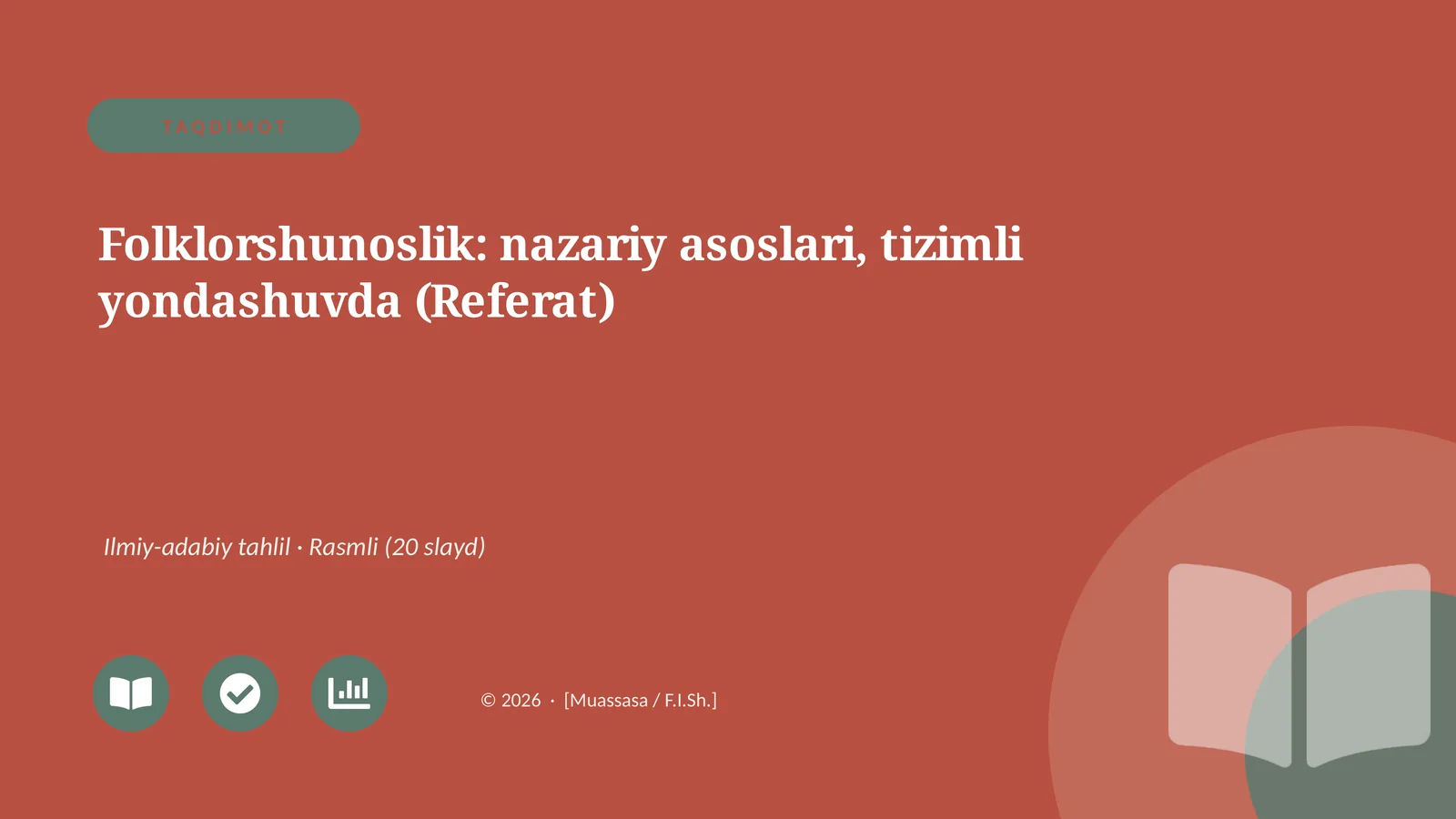 Folklorshunoslik: nazariy asoslari, tizimli yondashuvda (Referat)
